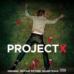 Project X [Soundtrack]