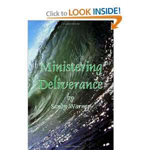  Ministering Deliverance (9781435725331) Sandy Warner 