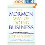 The Mormon Way of Doing Business How Eight Western Boys Reached the 