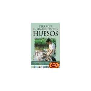  El Lenguaje De Los Huesos (Spanish Edition) (9788427030169 