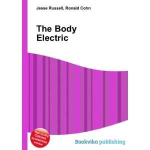  The Body Electric Ronald Cohn Jesse Russell Books
