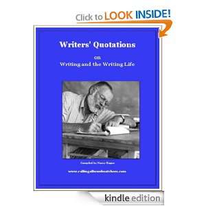 Writers Quotations on Writing and the Writing Life Nancy Ragno 