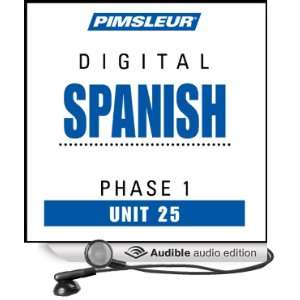  Spanish Phase 1, Unit 25 Learn to Speak and Understand Spanish 