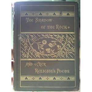   the Rock, and Other Religious Poems Anson D.F. Randolph & Co. Books