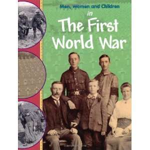 In the First World War (Men Women & Children 
