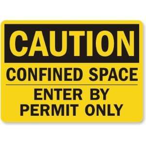   Space Enter By Permit Only Plastic Sign, 14 x 10
