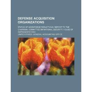  Defense acquisition organizations status of workforce 