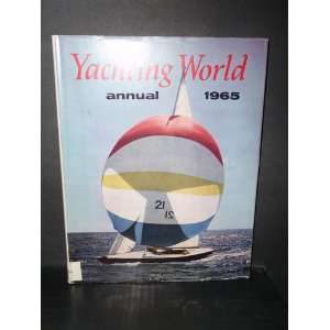  Yachting World Annual 1965 Unknown Books