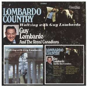 com Guy Lombardo   Lombardo Country & Waltzing with Guy Lombardo Guy 