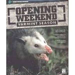 Opening Weekend Varmint Hunter
