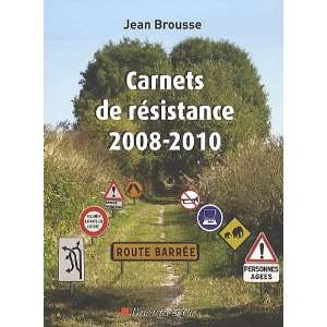  carnets de résistance 2008/2010 (9782844461681) Jean 