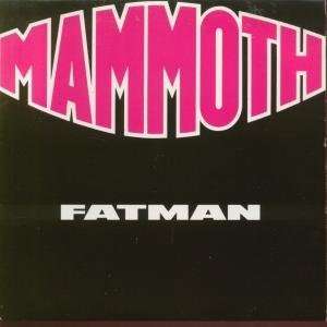  FATMAN 7 INCH (7 VINYL 45) UK JIVE 1987 MAMMOTH Music
