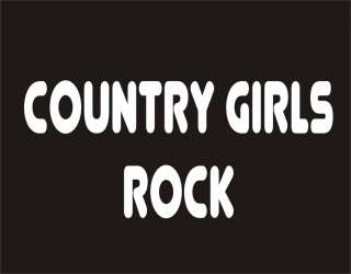 COUNTRY GIRLS ROCK Funny T Shirt Cool Adult Humor Tee  