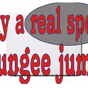  play a real sport Bungee jump Mousepad