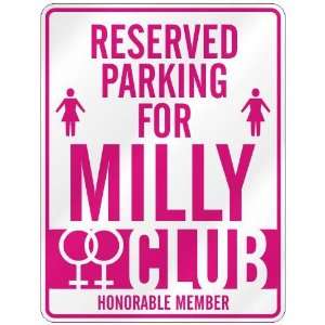   RESERVED PARKING FOR MILLY 