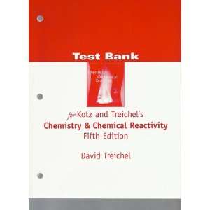  Chemistry & Chemical Reactivity Test Bank, 5th Edition 