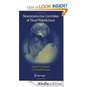 Neuroendocrine Correlates of Sleep/Wakefulness Daniel P. Cardinali, S 