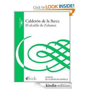 El alcalde de Zalamea (Spanish Edition) Calderón Barca de la  