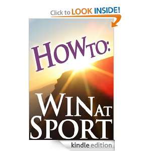 How To Win At Sport (How To Guides) How To Guides  