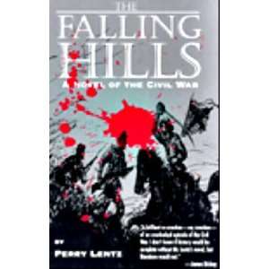  The Falling Hills (9780872499881) Perry Lentz Books