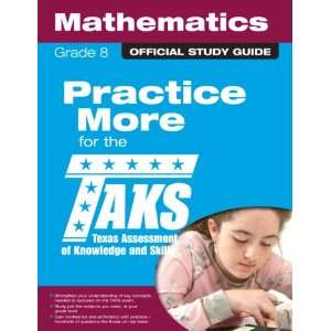   for Grade 8 Mathematics (9780789737380) Texas Education Agency Books