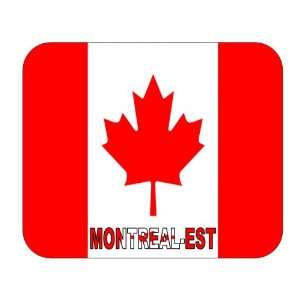  Canada   Montreal   Est, Quebec Mouse Pad 