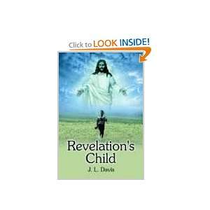  Revelations Child (9781410784544) J. L. Davis Books
