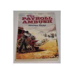  The Payroll Ambush (9781842621851) Steven Gray Books