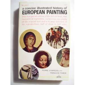  A Concise Illustrated History of European Painting Pierre 
