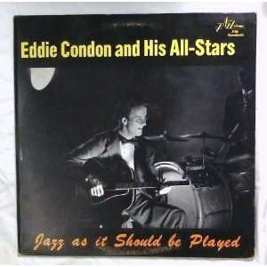  Jazz As It Should Be Played Eddie Condon & His All Stars Music