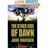 The Other Side of Dawn (The Tomorrow Series #7) by John Marsden (Feb 1 