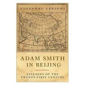Adam Smith in Beijing Publisher Verso Giovanni Arrighi  