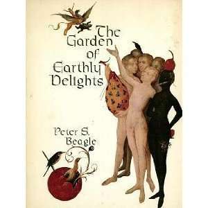 The Garden of Earthly Delights (A Studio Book) Peter S. Beagle 