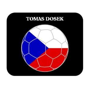  Tomas Dosek (Czech Republic) Soccer Mousepad Everything 