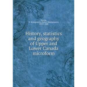  History, statistics and geography of Upper and Lower Canada 