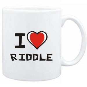  Mug White I love Riddle  Last Names