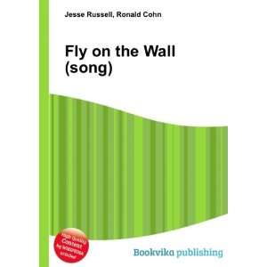  Fly on the Wall (song) Ronald Cohn Jesse Russell Books