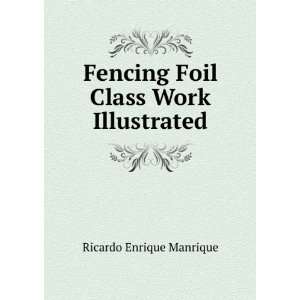 Fencing Foil Class Work Illustrated