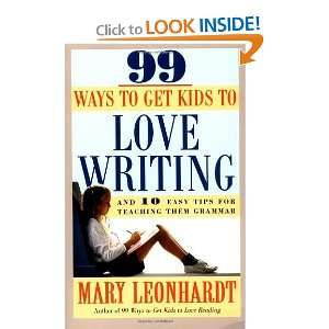  99 Ways to Get Kids to Love Writing And 10 Easy Tips for 