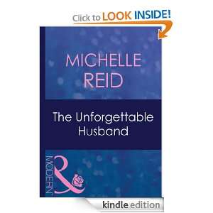 The Unforgettable Husband Michelle Reid  Kindle Store