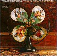 Te John, Grease, & Wolfman (CD) 
