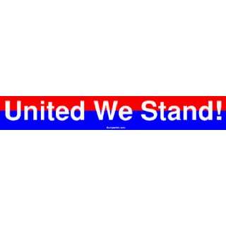  United We Stand Bumper Sticker Automotive