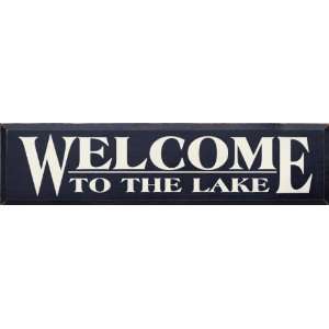  Welcome To The Lake (large) Wooden Sign