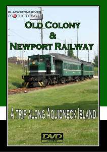 OLD COLONY & NEWPORT RAILWAY DVD  