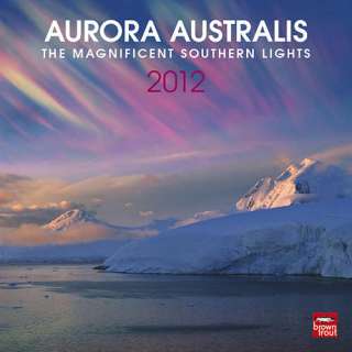 Aurora Australis Southern Lights 2012 Wall Calendar  