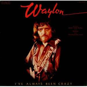  Ive Always Been Crazy Waylon Jennings Music