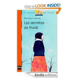 Los secretos de Iholdi (eBook ePub) (Barco De Vapor Naranja) (Spanish 