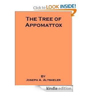The Tree of Appomattox   A Story of the Civil Wars Close (Civil War 