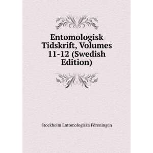  Entomologisk Tidskrift, Volumes 11 12 (Swedish Edition 