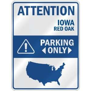   RED OAK PARKING ONLY  PARKING SIGN USA CITY IOWA
